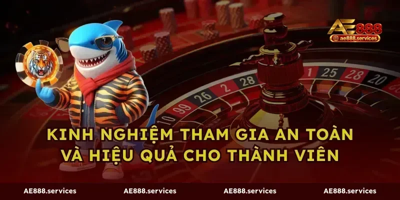 Kinh nghiệm tham gia an toàn và hiệu quả cho thành viên