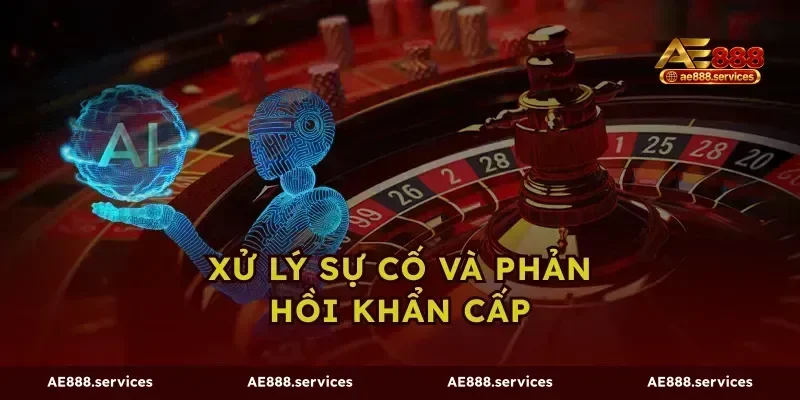 Xử lý sự cố và phản hồi khẩn cấp