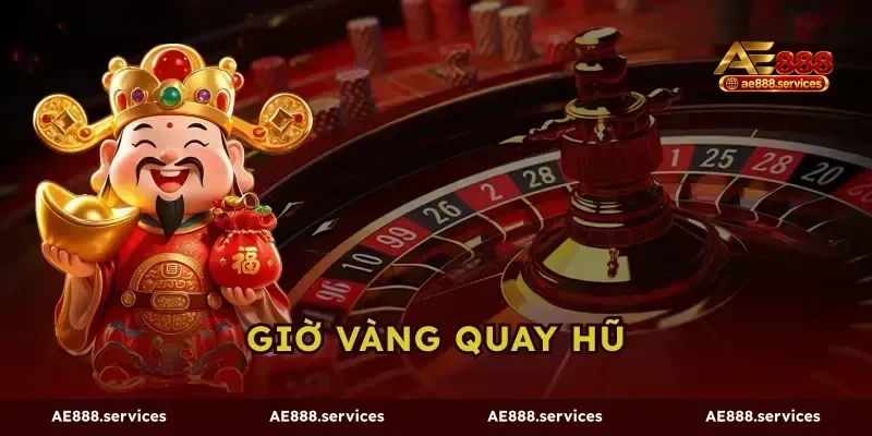 Giờ Vàng Quay Hũ AE888 - Bật Báo Thức Canh Khung Giờ Đỏ