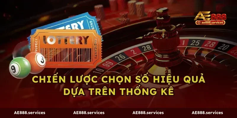 Chiến Lược Chọn Số Hiệu Quả Dựa Trên Thống Kê