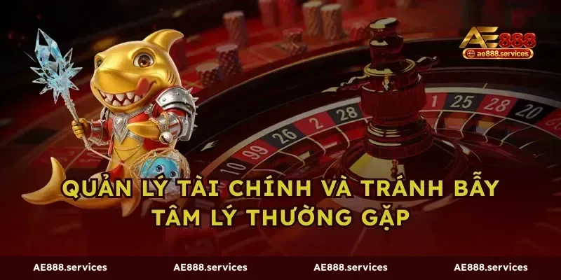Quản lý tài chính và tránh bẫy tâm lý thường gặp