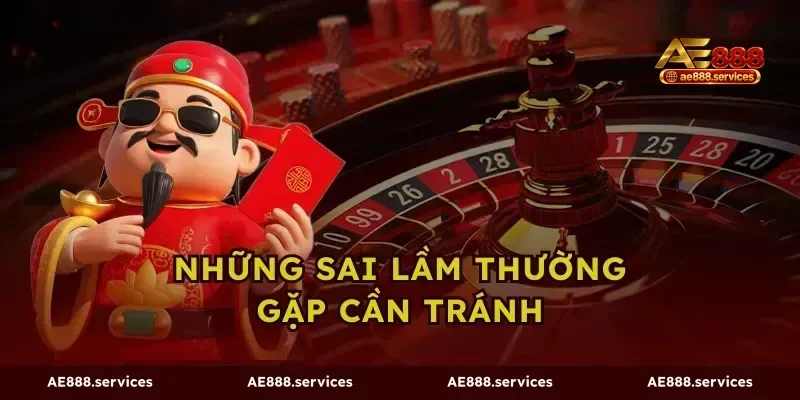 Những sai lầm thường gặp cần tránh