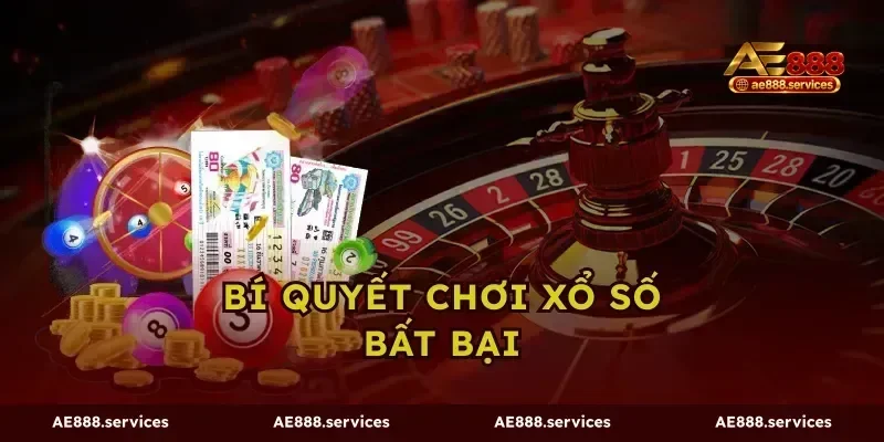 Bí quyết chơi xổ số bất bại